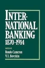 International Banking 1870-1914 - 