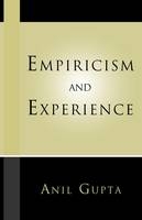 Empiricism and Experience -  Anil Gupta