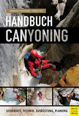 Handbuch Canyoning - Eberhardt Hofmann, Tobias Ott