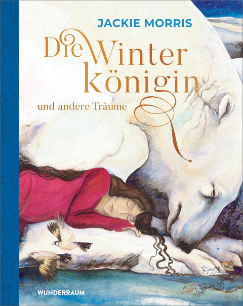 Die Winterkönigin und andere Träume - Jackie Morris