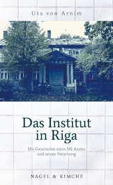 Das Institut in Riga - Uta von Arnim