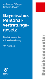 Bayerisches Personalvertretungsgesetz - Rudolf Aufhauser, Norbert Warga, Peter Schmitt-Moritz