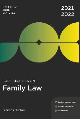 Core Statutes on Family Law 2021-22 - Frances Burton