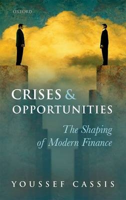 Crises and Opportunities -  Youssef Cassis