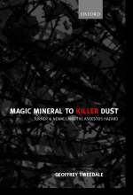 Magic Mineral to Killer Dust -  Geoffrey Tweedale