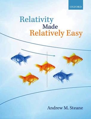 Relativity Made Relatively Easy -  Andrew M. Steane