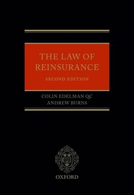 Law of Reinsurance -  Andrew Burns,  Colin Edelman QC