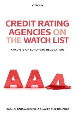 Credit Rating Agencies on the Watch List -  Raquel Garcia Alcubilla,  Javier Ruiz del Pozo