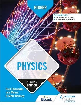 Higher Physics, Second Edition - Paul Chambers, Mark Ramsay, Iain Moore