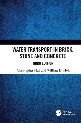 Water Transport in Brick, Stone and Concrete - Christopher Hall, William D. Hoff