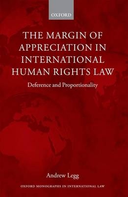 Margin of Appreciation in International Human Rights Law -  Andrew Legg