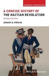 A Concise History of the Haitian Revolution - Popkin, Jeremy D.