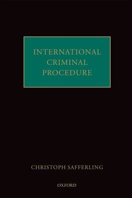 International Criminal Procedure -  Christoph Safferling