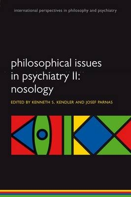 Philosophical Issues in Psychiatry II - 