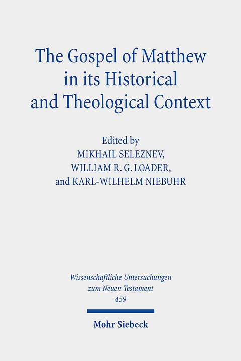 The Gospel of Matthew in its Historical and Theological Context - 