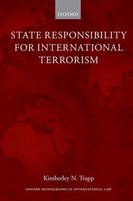 State Responsibility for International Terrorism -  Kimberley N. Trapp