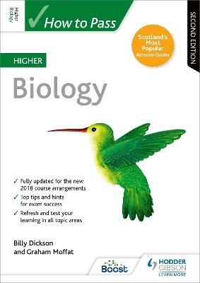 How to Pass Higher Biology, Second Edition - Billy Dickson, Graham Moffat