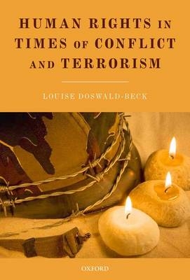 Human Rights in Times of Conflict and Terrorism -  Louise Doswald-Beck