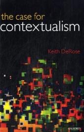 Case for Contextualism -  Keith DeRose