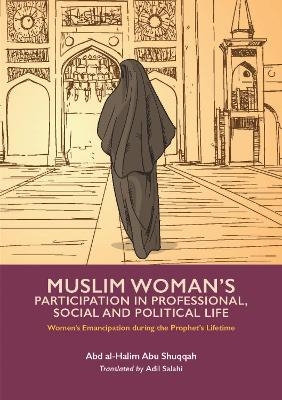 Muslim Woman's Participation in Mixed Social Life - Abd Al-Halim Abu Shuqqah