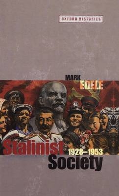 Stalinist Society -  Mark Edele