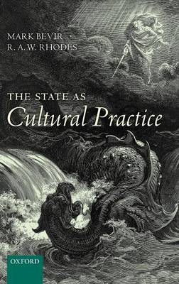 State as Cultural Practice -  Mark Bevir,  R. A. W. Rhodes