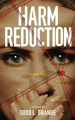 Harm Reduction - Todd Grande