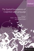 Spatial Foundations of Language and Cognition - 