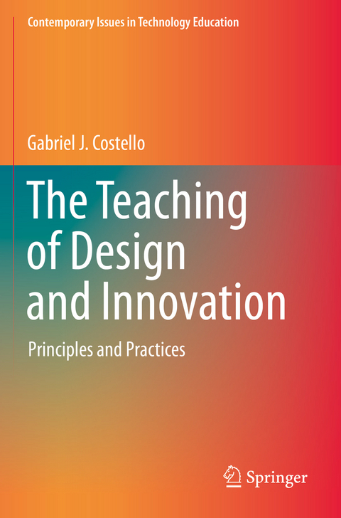 The Teaching of Design and Innovation - Gabriel J. Costello