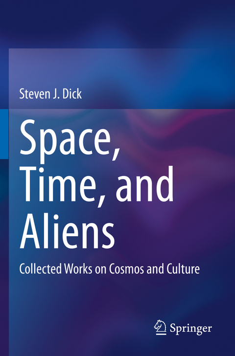 Space, Time, and Aliens - Steven J. Dick