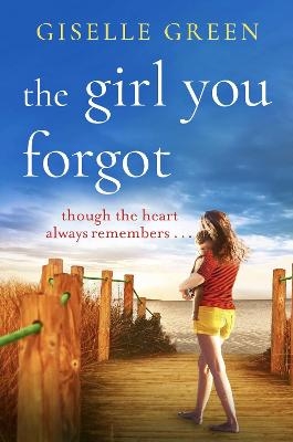 The Girl You Forgot -  Giselle Green