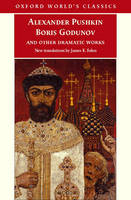 Boris Godunov and Other Dramatic Works -  Alexander Pushkin