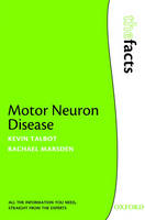 Motor Neuron Disease -  Rachael Marsden,  Kevin Talbot