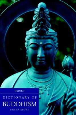 Dictionary of Buddhism -  Damien Keown