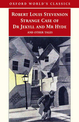 Strange Case of Dr Jekyll and Mr Hyde and Other Tales -  Robert Louis Stevenson