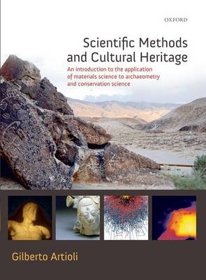 Scientific Methods and Cultural Heritage -  Gilberto Artioli