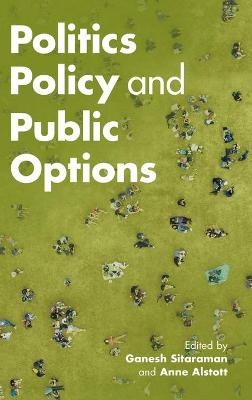 Politics, Policy, and Public Options - 