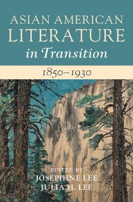 Asian American Literature in Transition, 1850–1930: Volume 1 - 