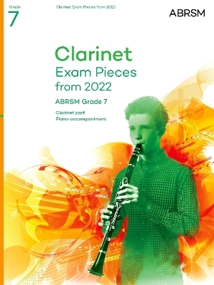 Clarinet Exam Pieces from 2022, ABRSM Grade 7 -  ABRSM