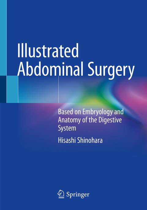 Illustrated Abdominal Surgery - Hisashi Shinohara