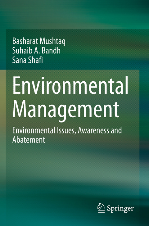 Environmental Management - Basharat Mushtaq, Suhaib A. Bandh, Sana Shafi