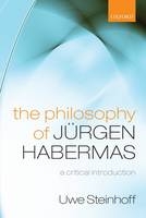 Philosophy of Jurgen Habermas -  Uwe Steinhoff