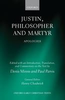 Justin, Philosopher and Martyr - 