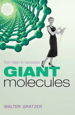 Giant Molecules -  Walter Gratzer