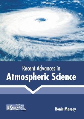 Recent Advances in Atmospheric Science - 