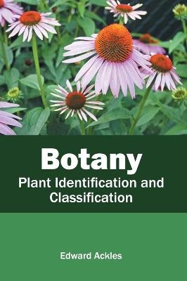 Botany: Plant Identification and Classification - 