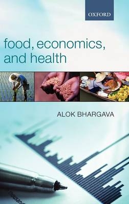 Food, Economics, and Health -  Alok Bhargava