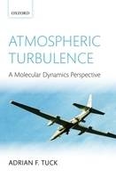 Atmospheric Turbulence -  Adrian F. Tuck