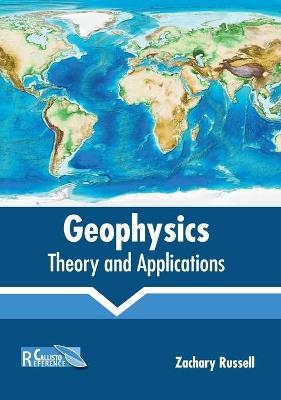 Geophysics: Theory and Applications - 