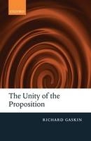 Unity of the Proposition -  Richard Gaskin